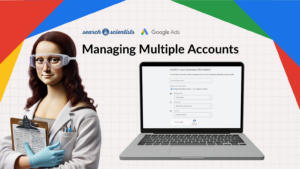MCC Ads The Ultimate Guide to Managing Multiple Accounts